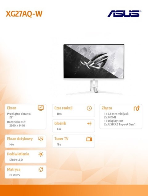 Asus Monitor 27 cali XG27AQ-W GAMING BK/1MS/EU