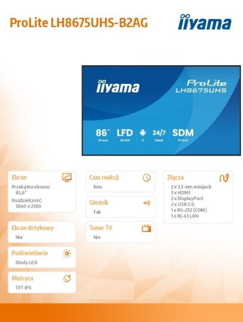 IIYAMA Monitor 86 cali LH8675UHS-B2AG,24/7,IPS,ANDROID.11,4K, WiFi, iiSignage2, FailOver, EShare, 24/7, full daisy chain