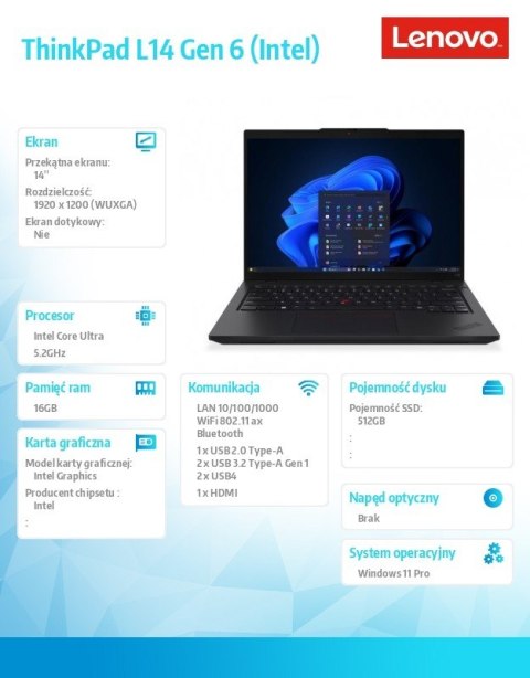 Lenovo Laptop ThinkPad L14 G6 21S6004GPB W11Pro Ultra 7 255U/16GB/512GB/INT/14.0 WUXGA/Black/3YRS OS + 1YR Premier Support + CO2 Offset