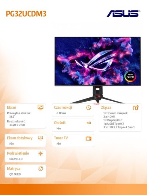 Asus Monitor 31.5 cala PG32UCDM3 ROG QD-OLED 4K 240HZ HDMI