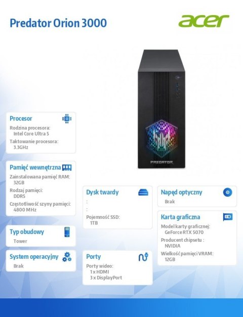 Acer Komputer Predator Orion3000 i5-225F/32GB/1TB/RTX5070