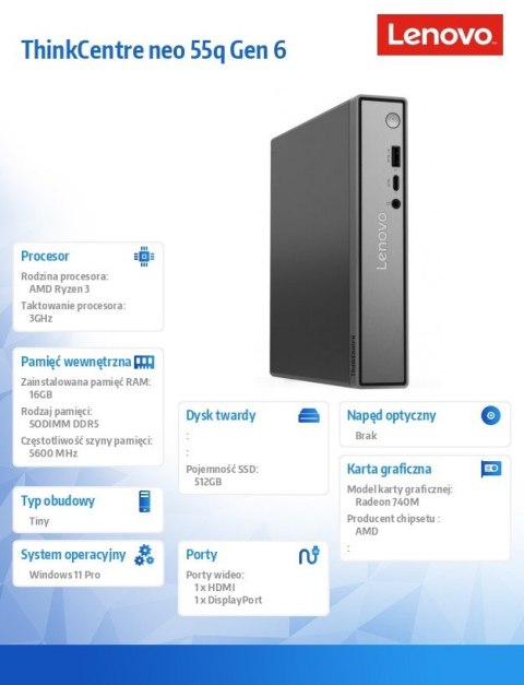 Lenovo Komputer ThinkCentre Neo 55q Tiny G6 13GN0033PB W11Pro 3 210/16GB/512GB/AMD Radeon/3YR OS