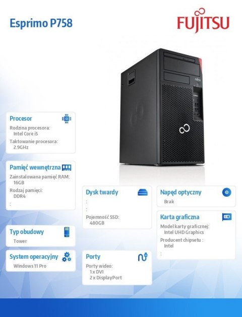 Fujitsu Komputer poleasingowy Fujitsu Esprimo P758 Tower Core i5-9400 (9-gen.) 2,9 GHz / 16 GB / SSD 480GB / WIN 11 Pro / 2-LATA GWAR