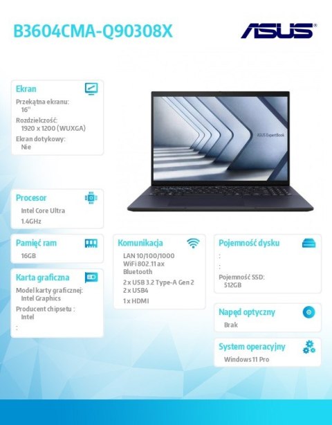 Asus Laptop ExpertBook B3 B3604CMA-Q90308X - Ultra 7 155H/16GB/512GB/16 WUXGA/Win 11 PRO/3YRS